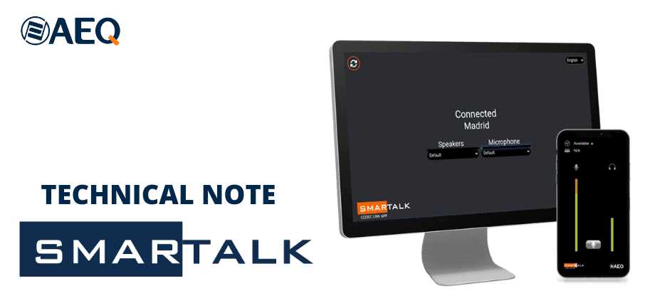 AEQ offers the Smartalk service to create high-quality two-way audio links without the need for an audiocodec